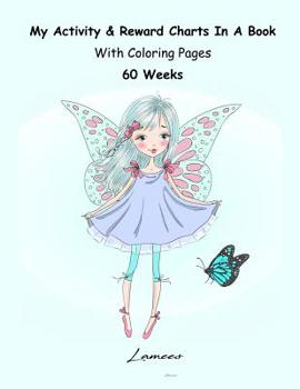 Paperback My Activity & Reward Charts In A Book With Coloring Pages (60 Weeks) Book