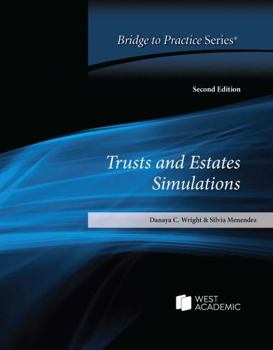 Paperback Trusts and Estates Simulations: Bridge to Practice Book