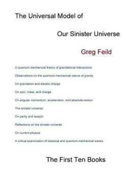 Paperback The Universal Model of Our Sinister Universe: The First Ten Books Book