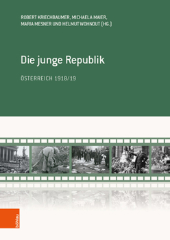 Hardcover Die Junge Republik: Osterreich 1918/19 [German] Book