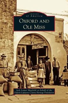 Oxford and Ole Miss - Book  of the Images of America: Mississippi