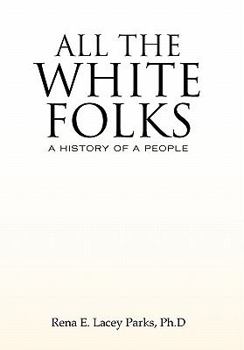 Paperback All the White Folks Book