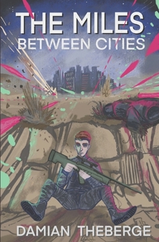 Paperback The Miles Between Cities Book