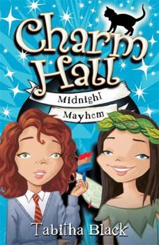 Midnight Mayhem - Book #2 of the Charm Hall