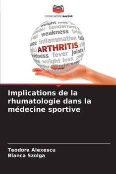 Paperback Implications de la rhumatologie dans la médecine sportive [French] Book