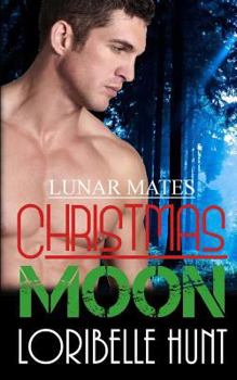 Christmas Moon - Book #5 of the Lunar Mates