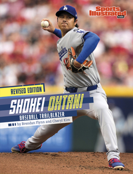 Shohei Ohtani: Baseball Trailblazer (Revised Edition)