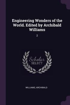 Paperback Engineering Wonders of the World. Edited by Archibald Williams: 2 Book