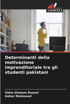 Paperback Determinanti della motivazione imprenditoriale tra gli studenti pakistani [Italian] Book