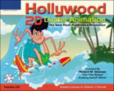 Paperback Hollywood 2D Digital Animation: The New Flash Production Revolution [With CDROM] Book