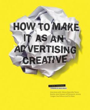 Paperback How to Make it as an Advertising Creative Book
