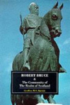 Paperback Robert Bruce and the Community of the Realm of Scotland Book