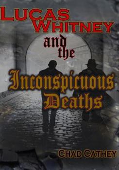 Paperback Lucas Whitney and the Inconspicuous Deaths Book