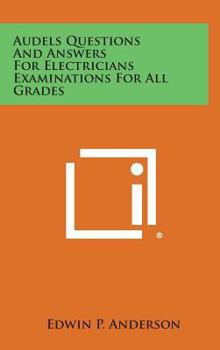 Hardcover Audels Questions and Answers for Electricians Examinations for All Grades Book