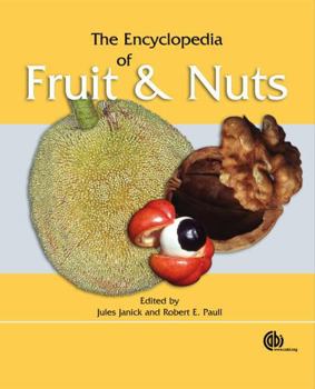 Hardcover The Encyclopedia of Fruit & Nuts Book