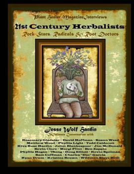 Paperback 21st Century Herbalists: Rock Stars, Radicals & Root Doctors Book