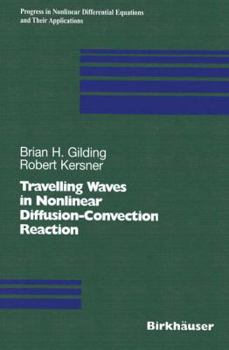 Paperback Travelling Waves in Nonlinear Diffusion-Convection Reaction Book