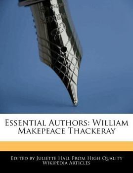 Paperback An Unauthorized Guide to an Unauthorized Guide to Essential Authors: William Makepeace Thackeray Book