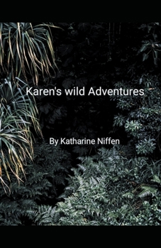 Paperback Karen's Wild Adventures Book