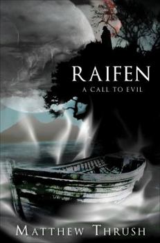 Raifen: A Call to Evil - Book #2 of the Raifen