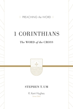 1 Corinthians: The Word of the Cross - Book  of the Preaching the Word