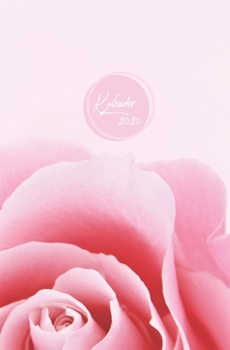 Kalender 2020: mit Wochenansicht | Jahresplaner | Organizer | Din A5 | Design Rose (German Edition)