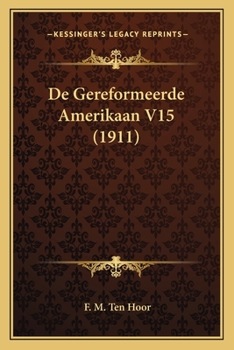 Paperback De Gereformeerde Amerikaan V15 (1911) [Dutch] Book