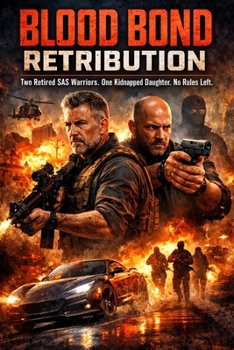 Paperback Blood Bond Retrobution: Two Retired SAS Warriors. One Kidnapped Daughter. No Rules Left. Book