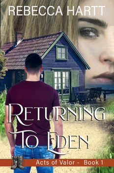 Returning to Eden - Book #1 of the Acts of Valor