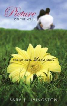 Paperback Picture on the Wall: The Ultimate Love Story Book