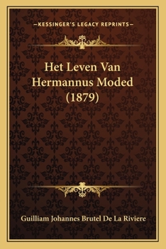 Paperback Het Leven Van Hermannus Moded (1879) [Dutch] Book