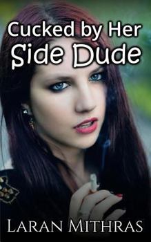 Paperback Cucked by Her Side Dude Book