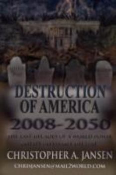 Paperback Destruction of America 2008-2050 Book