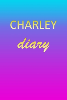 Paperback Charley: Journal Diary - Personalized First Name Personal Writing - Letter C Blue Purple Pink Gold Effect Cover - Daily Diaries Book