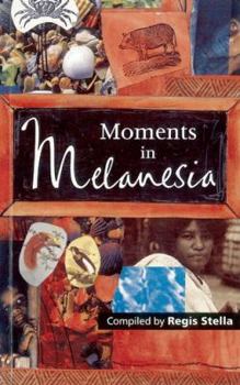 Paperback Moments in Melanesia Book