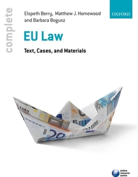 Paperback Complete EU Law: Text, Cases, and Materials Book