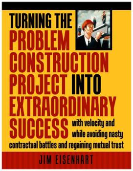 Paperback Turning The Problem Construction Project Into Extraordinary Success Book