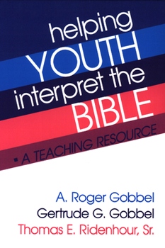 Paperback Helping Youth Interpret the Bible Book