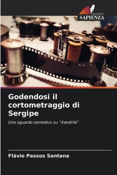 Paperback Godendosi il cortometraggio di Sergipe [Italian] Book