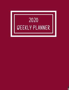 Paperback 2020 Weekly Planner: Keep Organised In 2020 With This Weekly Planner/Journal. Prioritise And Schedule Your Week.: Monthly Calendar And Week Book