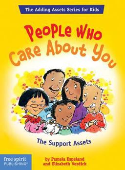 People Who Care About You: The Support Assets (The Adding Assets Series for Kids) - Book  of the Adding Assets Series for Kids