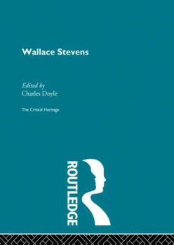 Wallace Stevens: The Critical Heritage