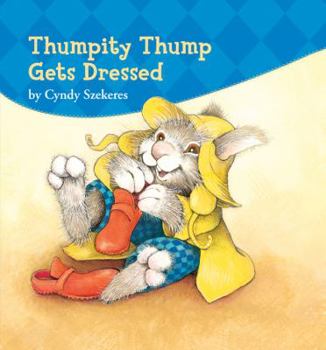Thumpity Thump Gets Dressed (Golden Naptime Tale) - Book  of the Golden Naptime Tales