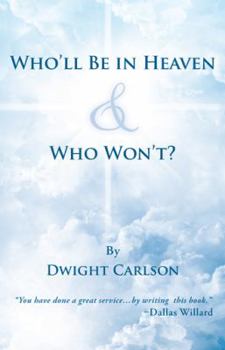 Paperback Who'll Be in Heaven & Who Won't? Book