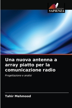 Paperback Una nuova antenna a array piatto per la comunicazione radio [Italian] Book