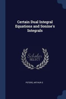 Paperback Certain Dual Integral Equations and Sonine's Integrals Book