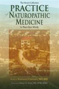 Paperback Practice of Naturopathic Medicine: In Their Own Words Book