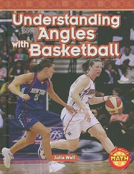 Library Binding Understanding Angles with Basketball Book