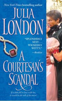 A Courtesan's Scandal - Book #3 of the Scandalous Series