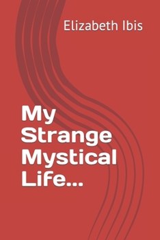 Paperback My Strange Mystical Life... Book